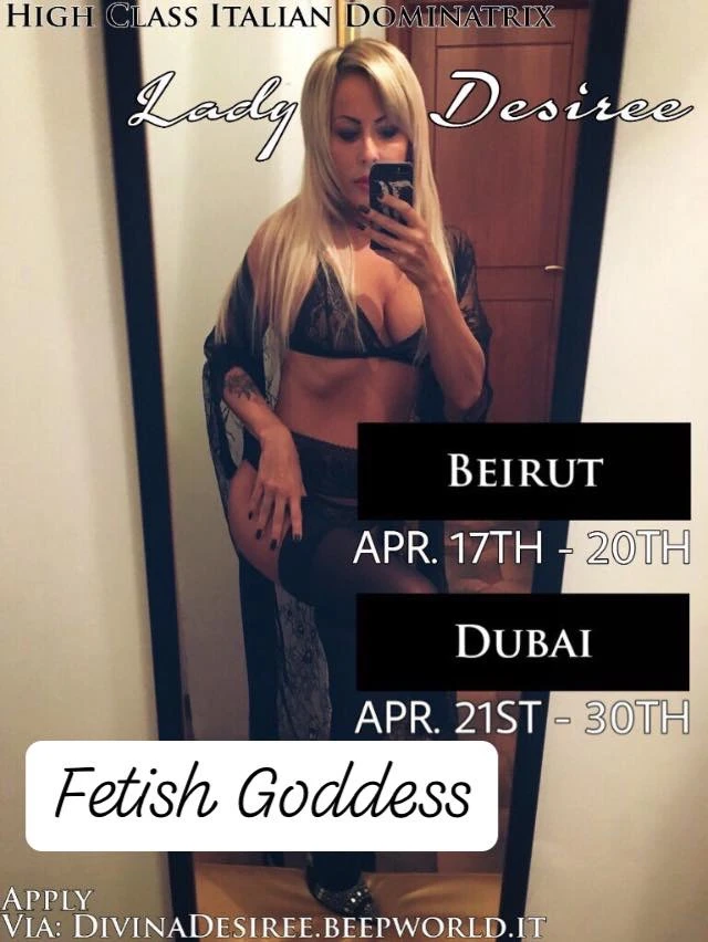 Lady Desiree Mistress Beirut 17/20 Apr – Italian dominatrix in Beirut, Escort, Beirut