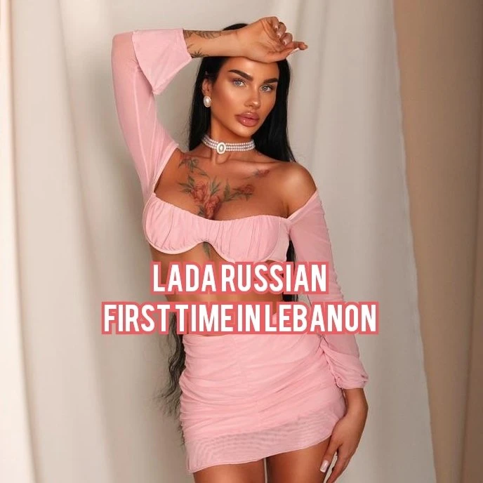 Lada First Time – Russian escort in Beirut, Escort, Beirut